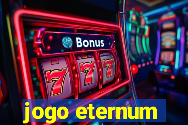 jogo eternum